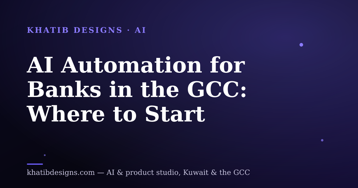 AI Automation for Banks in the GCC: Where to Start