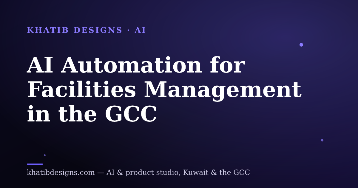 AI Automation for Facilities Management in the GCC