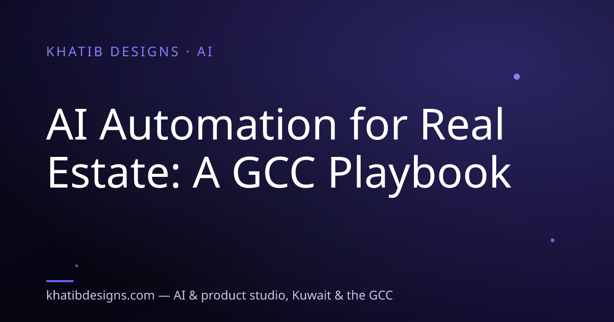 AI Automation for Real Estate: A GCC Playbook