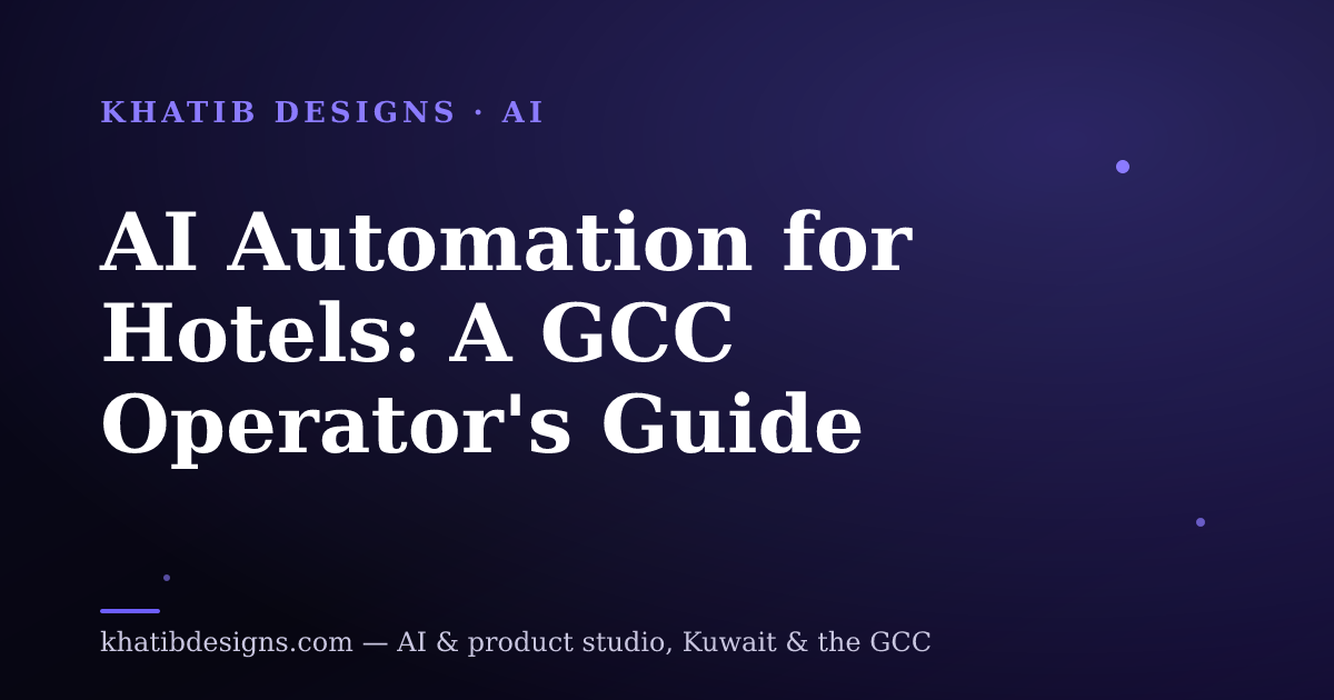 AI Automation for Hotels: A GCC Operator's Guide