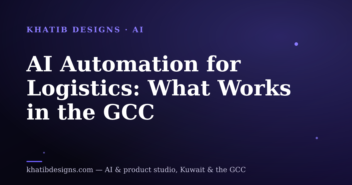 AI Automation for Logistics: What Works in the GCC