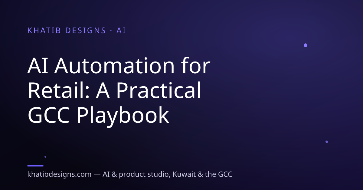 AI Automation for Retail: A Practical GCC Playbook