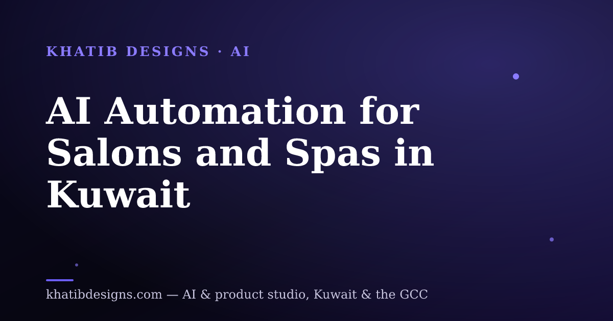 AI Automation for Salons and Spas in Kuwait
