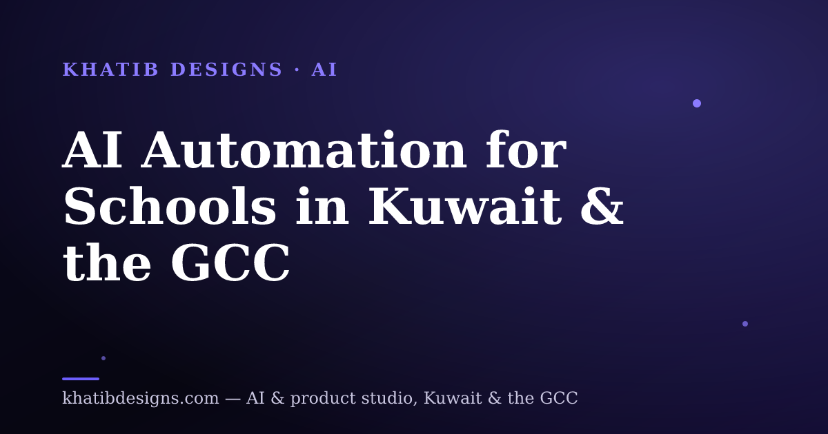 AI Automation for Schools in Kuwait & the GCC