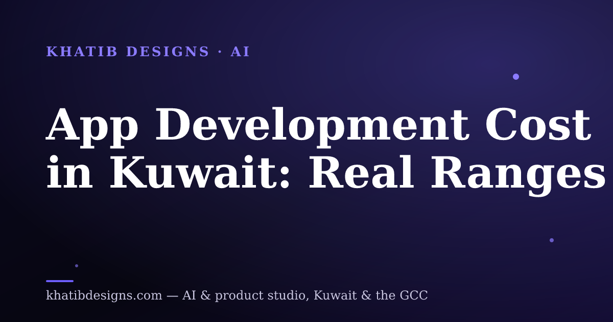 App Development Cost in Kuwait: Real Ranges
