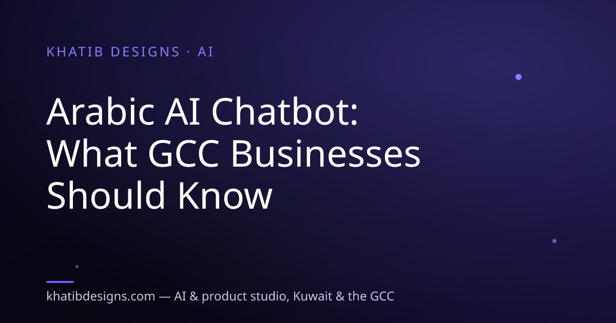 Arabic AI Chatbot: What GCC Businesses Should Know