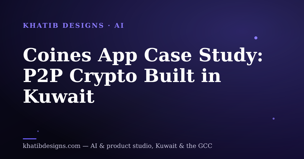 Coines App Case Study: P2P Crypto Built in Kuwait