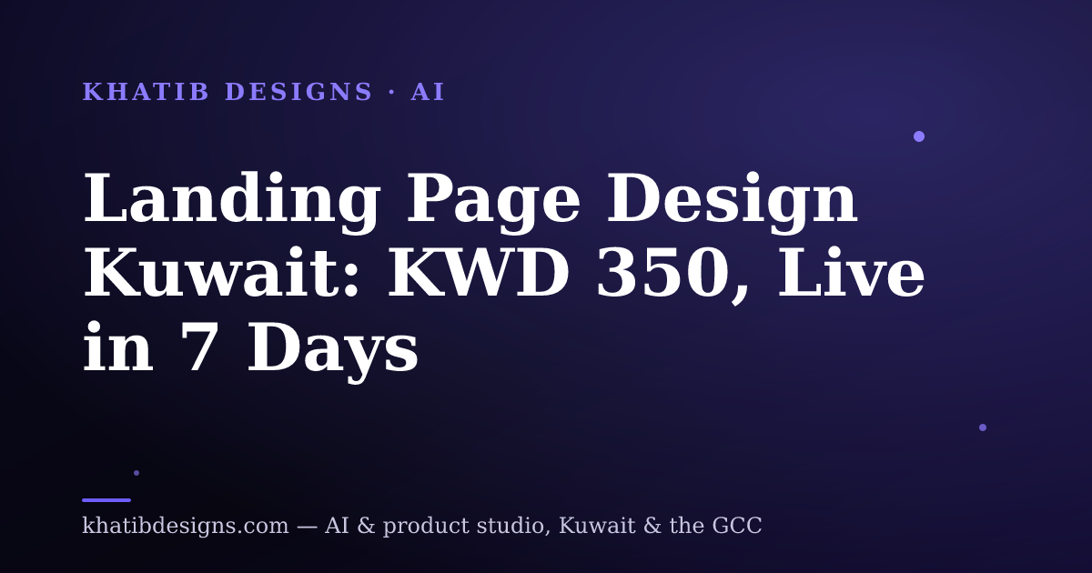 Landing Page Design Kuwait: KWD 350, Live in 7 Days